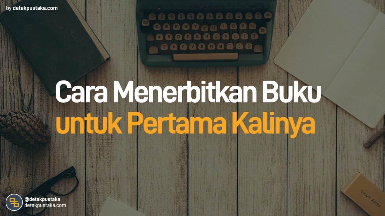 Video Webinar Cara Menerbitkan Buku untuk Pertama Kali