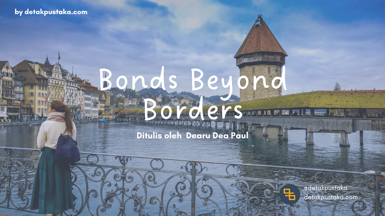 Cerpen Bonds Beyond Borders