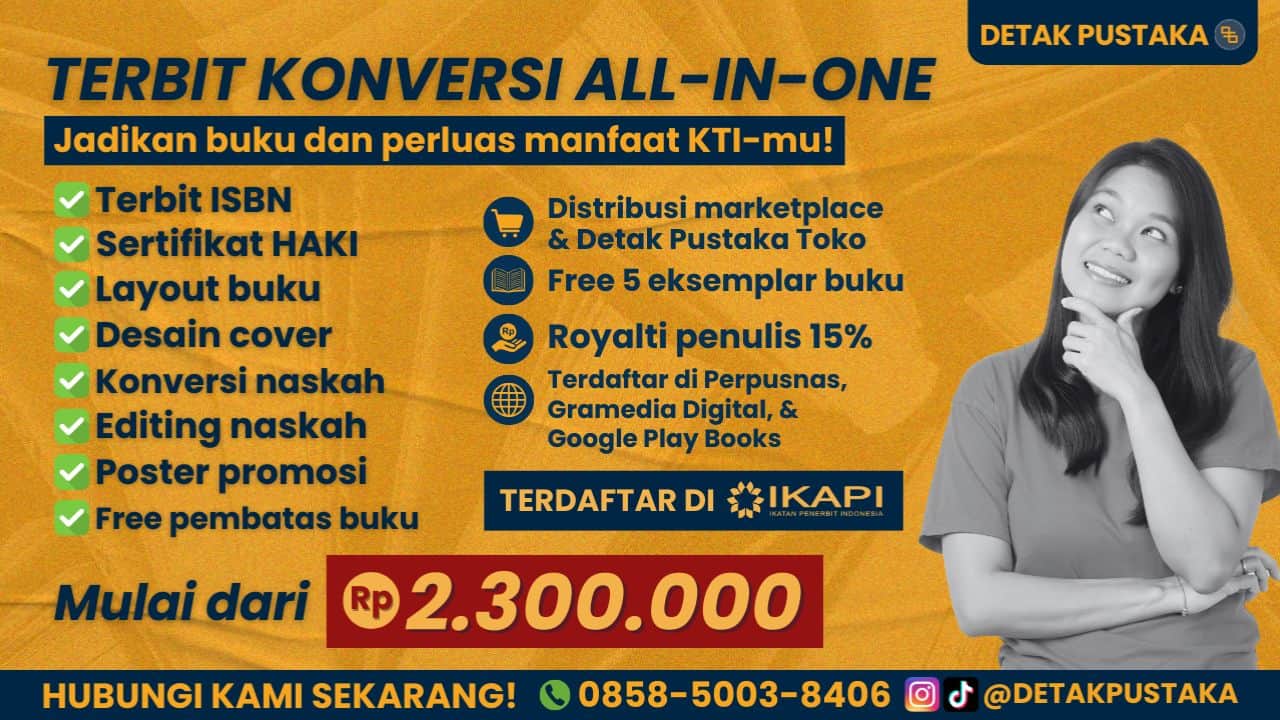 Jasa Konversi KTI Menjadi Buku Ber-ISBN, Gratis HaKI Terbit di Penerbit Anggota IKAPI