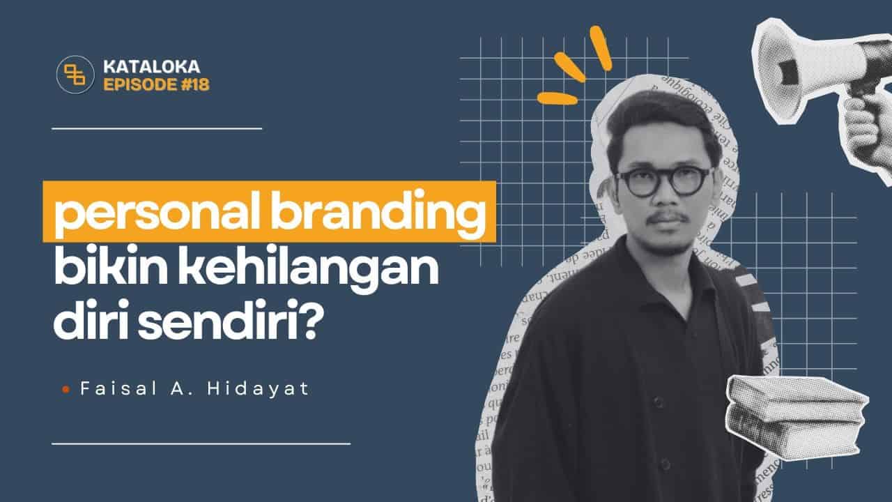 Podcast Kataloka Episode 18: Cara Membangun Personal Branding untuk Penulis Tanpa Kehilangan Jati Diri