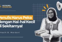 Podcast Kataloka Episode 22: Bagaimana Proses Kreatif dalam Mengubah Realitas Sederhana Menjadi Cerita yang Menggugah Pembaca