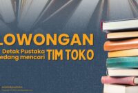 Dibuka Lowongan Kerja Tim Toko Detak Pustaka!
