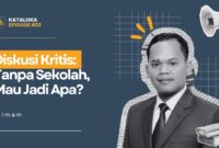 Podcast Kataloka Episode 33: Diskusi Kritis tentang Fenomena Putus Sekolah