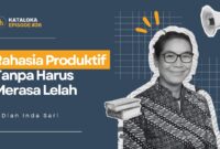 Podcast Kataloka Episode 36: Implementasi Ilmu Manajemen untuk Menciptakan Kehidupan yang Lebih Teratur Baik dari Aspek Waktu, Keuangan sampai Emosi