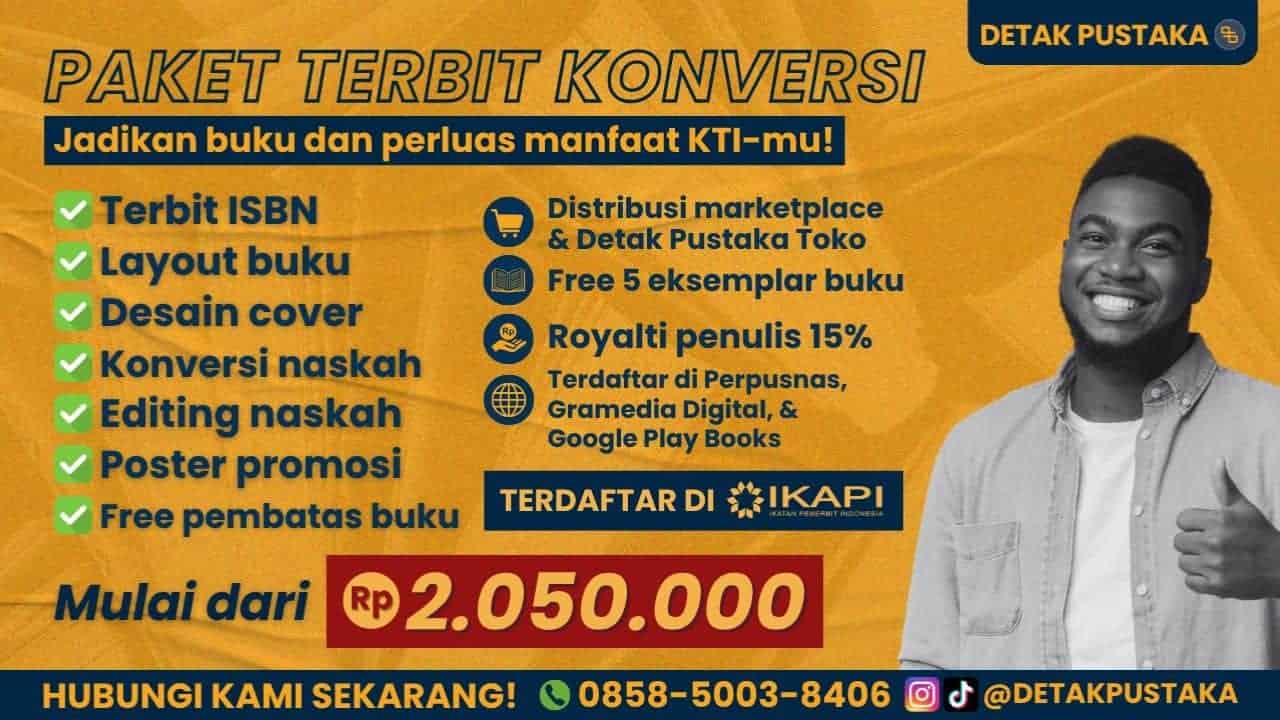 Biaya Konversi KTI, Skripsi, Tesis, dan Disertasi Menjadi Buku Ber-ISBN di Detak Pustaka