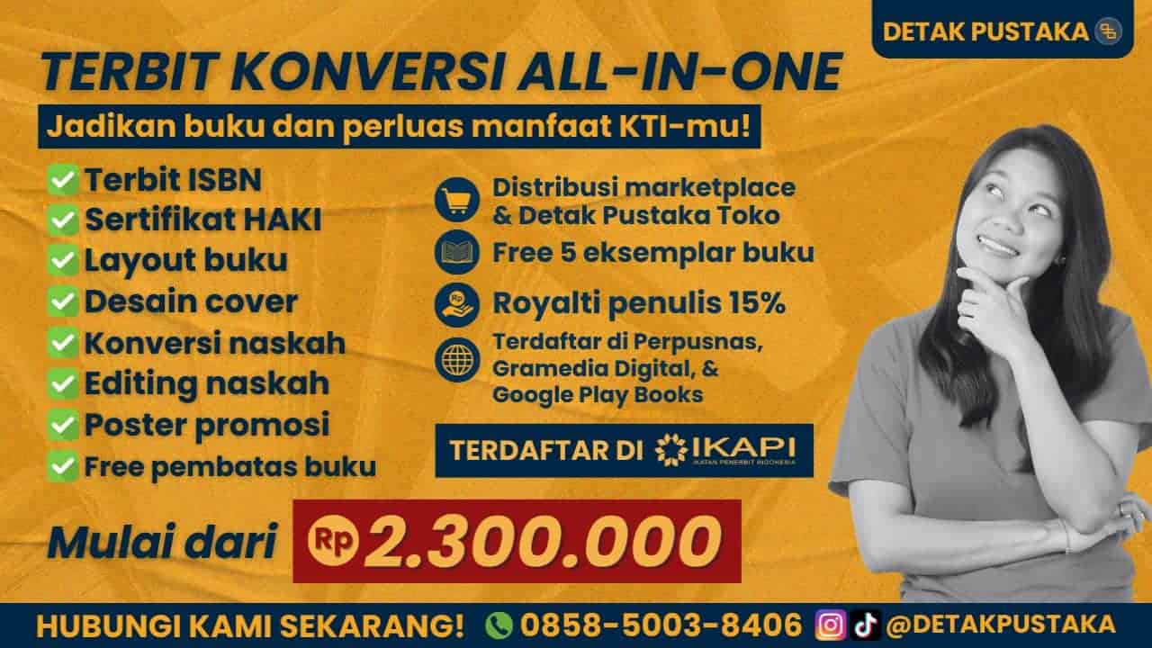 Biaya Konversi KTI, Skripsi, Tesis, dan Disertasi Menjadi Buku Ber-ISBN di Detak Pustaka