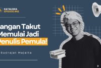 Podcast Kataloka Episode 42: Strategi untuk Berani Memulai Menulis Buku dan Menghadapi Segala Tantangannya