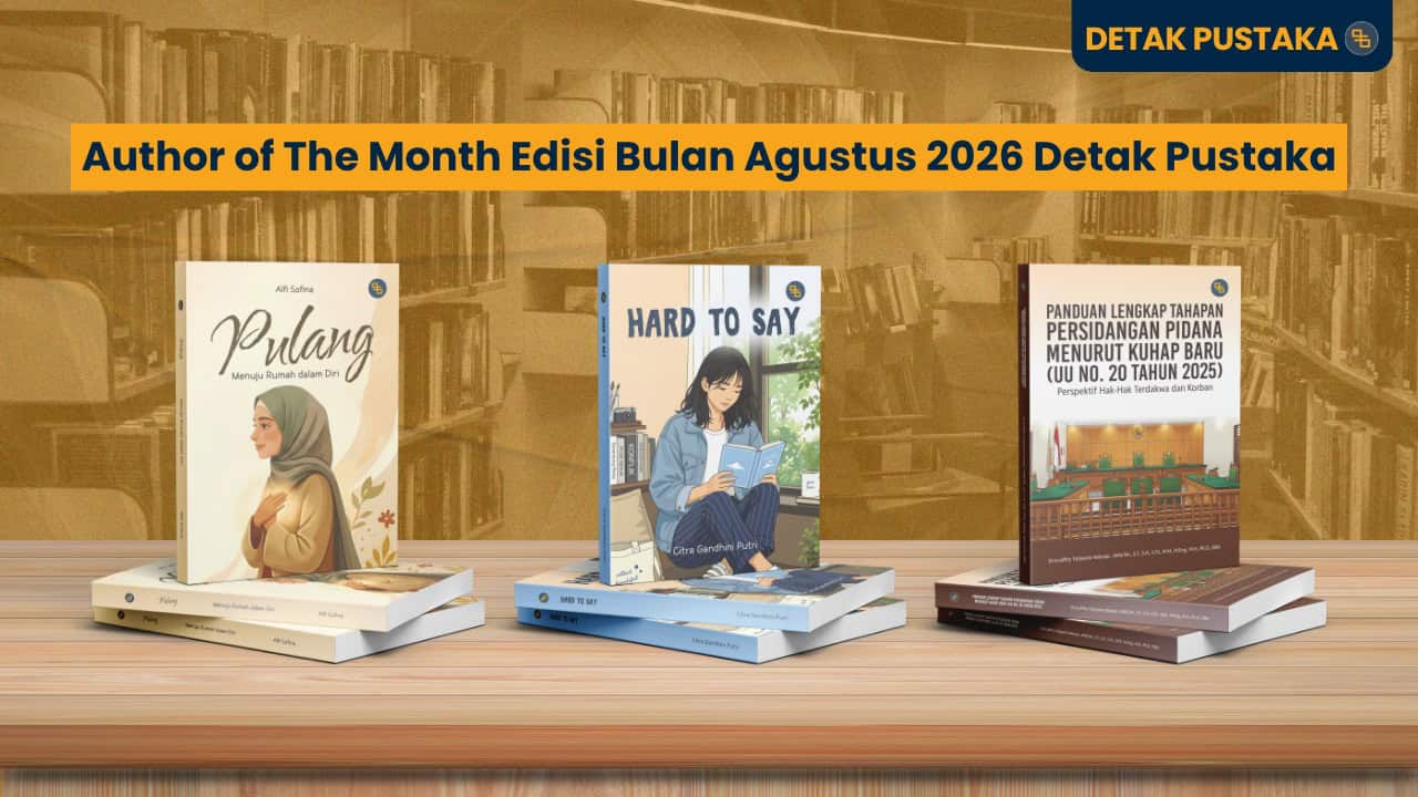 Author of The Month Edisi Bulan Agustus 2026 Penerbit Detak Pustaka